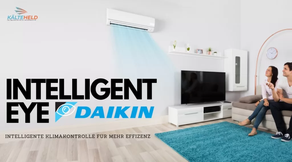 Eye Intelligent von Daikin spart Energie und Geld.